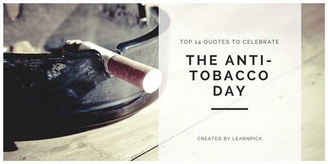 slogans on anti tobacco day Top 14 Quotes To Celebrate The Anti-Tobacco Day